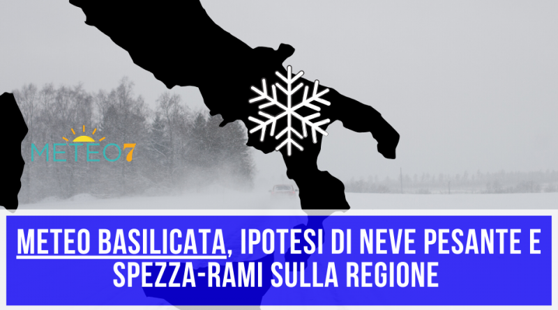 METEO Basilicata NEVE spezza-rami, peggioramento INTENSO nella prossima settimana