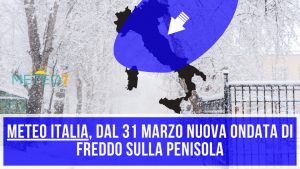 METEO Italia da Martedì 31 Marzo nuova ONDATA di FREDDO sulla Penisola, 3 giorni INVERNALI