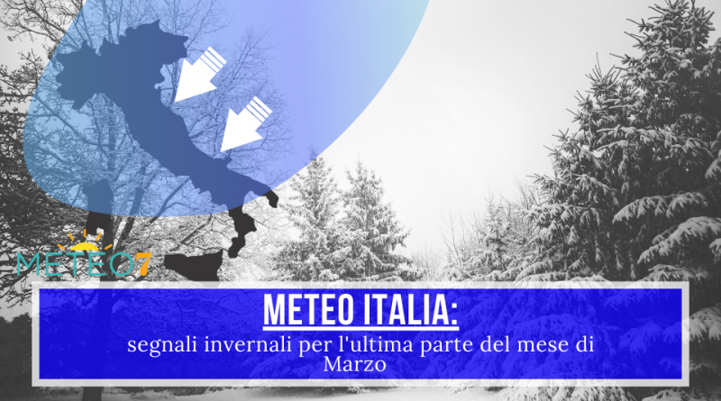 METEO Italia segnali invernali per l'ultima parte del mese di Marzo