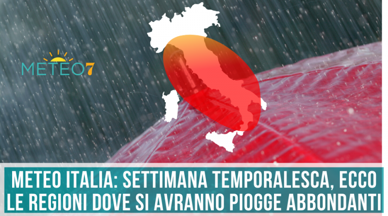 METEO Italia settimana TEMPORALESCA, ecco le REGIONI dove si avranno piogge ABBONDANTI