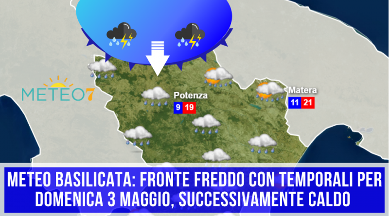 METEO Basilicata FRONTE FREDDO con TEMPORALI per Domenica 3 Maggio, successivamente CALDO